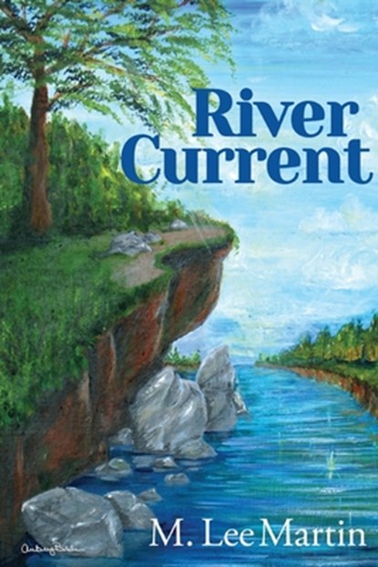 River Current, M Lee Martin - Paperback - 9781951960148