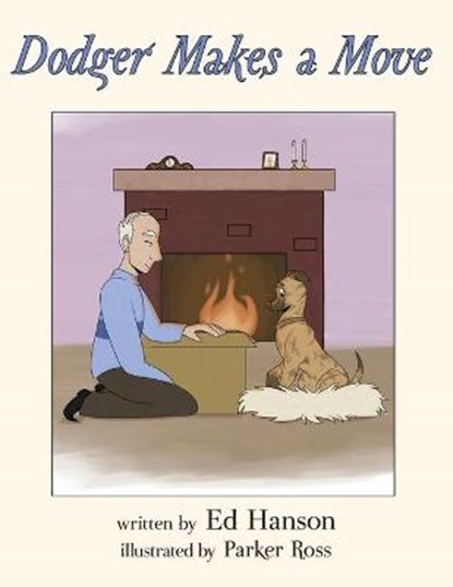 Dodger Makes a Move, HANSON,  Ed - Paperback - 9781951960216