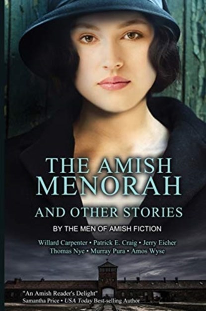The Amish Menorah, Willard Carpenter ; Patrick E Craig ; Jerry Eicher - Paperback - 9781951970604