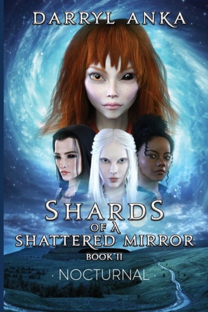 Shards of a Shattered Mirror Book II, Anka - Paperback - 9781951985424