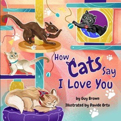 How Cats Say I Love You, Guy Brown - Paperback - 9781951995126