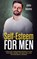 Self Esteem for Men, John Adams - Gebonden - 9781951999841
