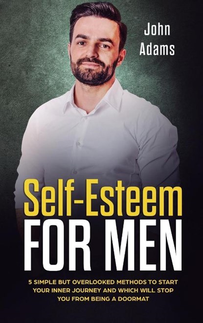 Self Esteem for Men, John Adams - Gebonden - 9781951999841