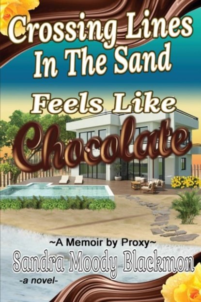 Crossing Lines in the Sand, Sandra Moody Blackmon - Paperback - 9781952011740