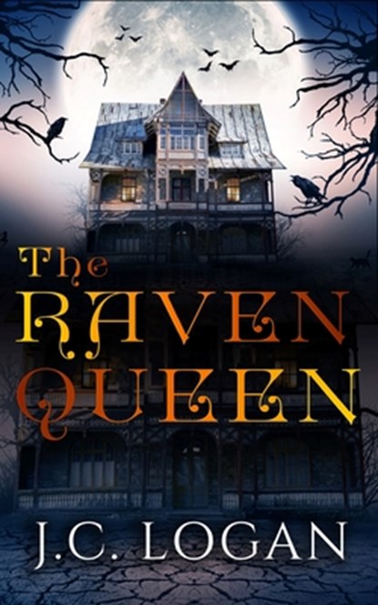 The Raven Queen, J. C. Logan - Paperback - 9781952020001