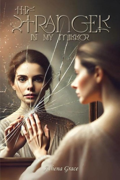 The Stranger In My Mirror, Athena Grace - Paperback - 9781952027178