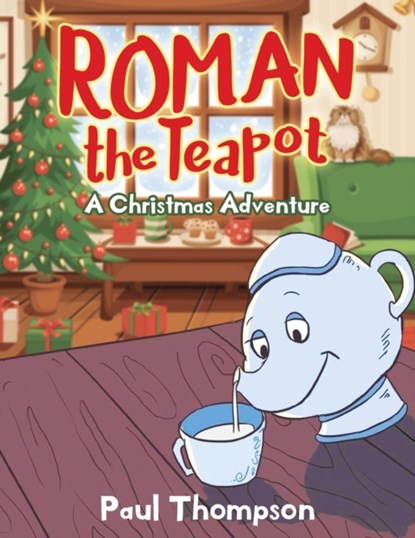Roman the Teapot, Paul Thompson - Paperback - 9781952027680