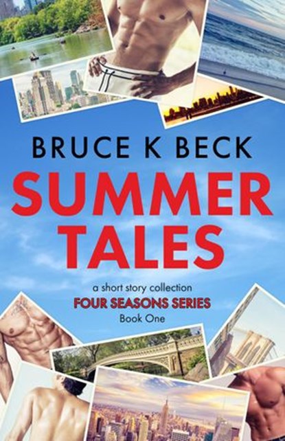 Summer Tales, Bruce K Beck - Ebook - 9781952031199