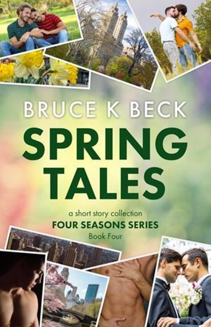Spring Tales, Bruce K Beck - Ebook - 9781952031250