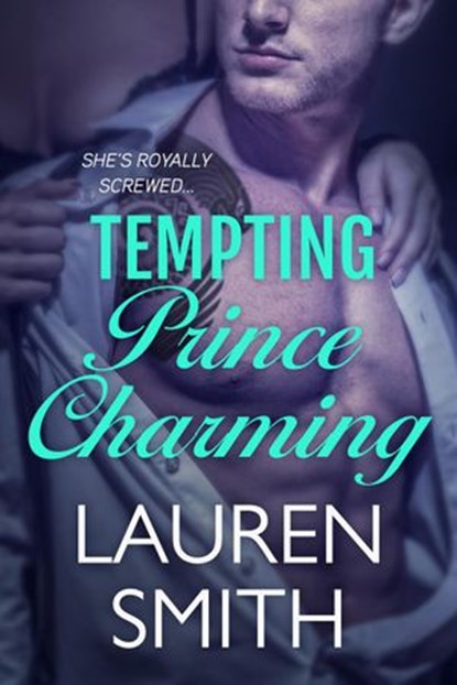 Tempting Prince Charming, Lauren Smith - Ebook - 9781952063107