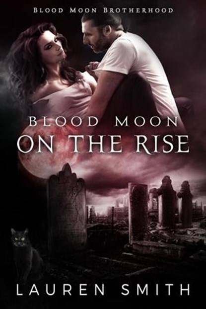 Blood Moon on the Rise, Lauren Smith - Ebook - 9781952063534