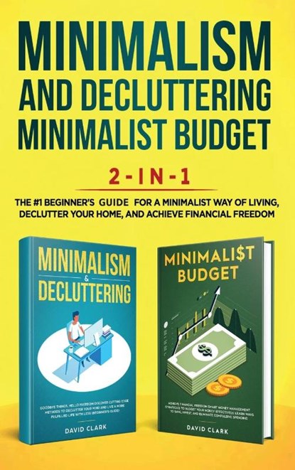 Minimalism Decluttering and Minimalist Budget 2-in-1 Book, Clark David - Gebonden - 9781952083440