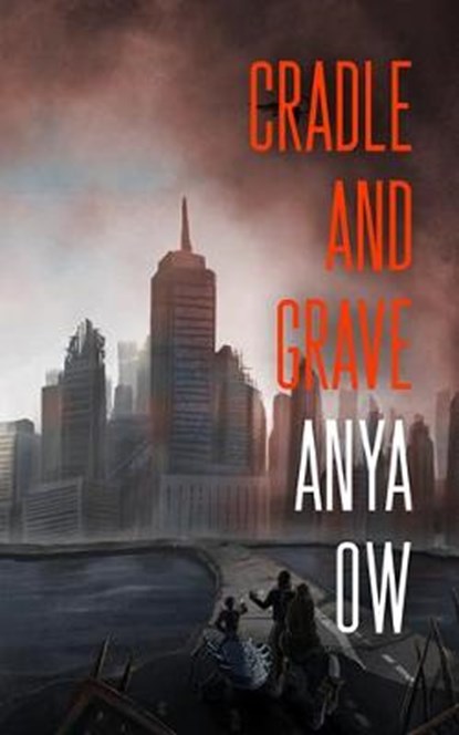 Cradle and Grave, OW,  Anya - Paperback - 9781952086021