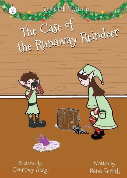 The Case of the Runaway Reindeer, Nana Ferrell - Paperback - 9781952103391