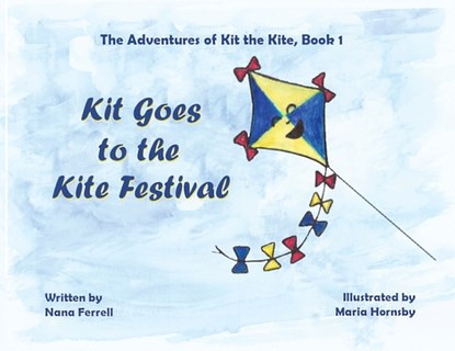 Kit Goes to the Kite Festival, Nana Ferrell - Paperback - 9781952103605