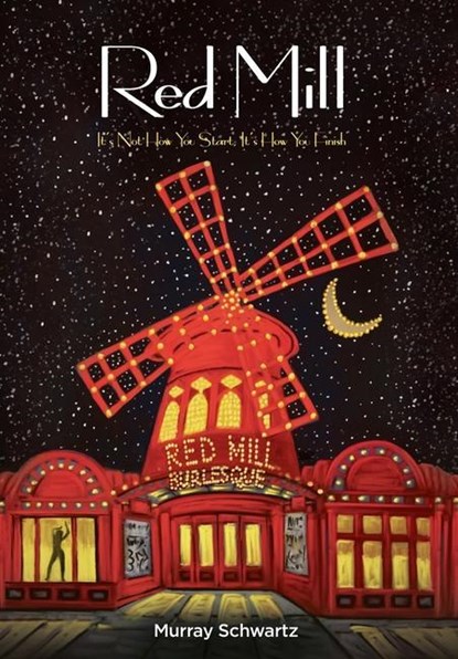 Red Mill, Murray Schwartz - Gebonden - 9781952106231
