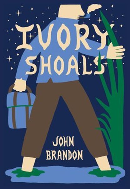 Ivory Shoals, John Brandon - Ebook - 9781952119200