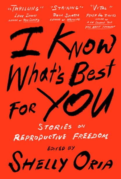 I Know What's Best for You, Shelly Oria - Paperback - 9781952119217