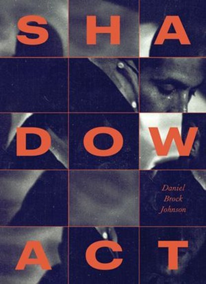 Shadow Act, Daniel Brock Johnson - Ebook - 9781952119699