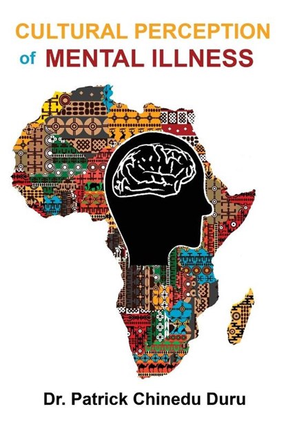 Cultural Perception of Mental Illness, Dr Duru - Paperback - 9781952155635