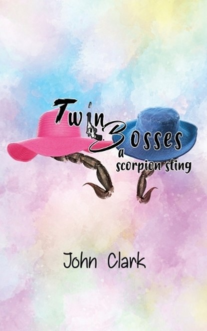 Twin Bosses, CLARK,  John - Paperback - 9781952155789