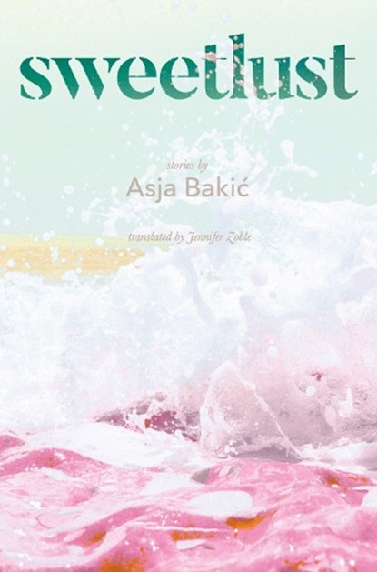 Sweetlust, Asja Baki - Paperback - 9781952177729