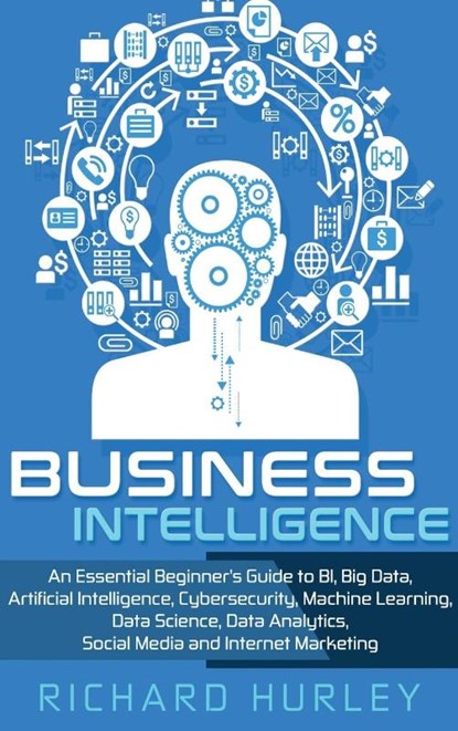 Business Intelligence, Richard Hurley - Gebonden - 9781952191114