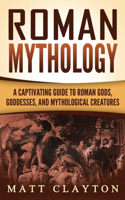 Roman Mythology, Matt Clayton - Gebonden - 9781952191435