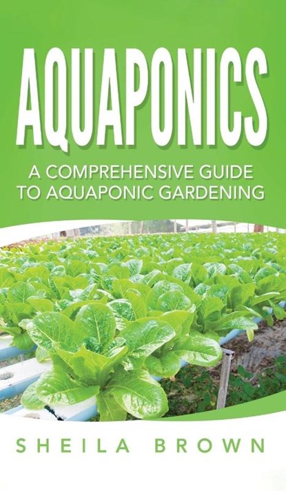 Aquaponics, Sheila Brown - Gebonden - 9781952191619