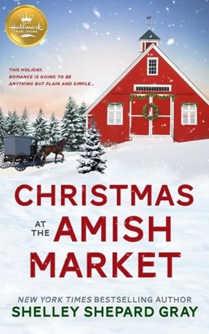 Christmas at the Amish Market, Shelley Shepard Gray - Paperback - 9781952210778