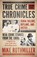 True Crime Chronicles, Mike Rothmiller - Paperback - 9781952225253