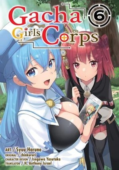 Gacha Girls Corps 6, Syuu Haruno - Ebook - 9781952241680