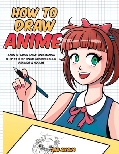 How to Draw Anime, Aimi Aikawa - Paperback - 9781952264115