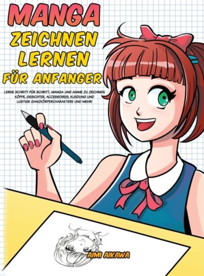 Manga zeichnen lernen fur Anfanger, Aimi Aikawa - Gebonden - 9781952264146