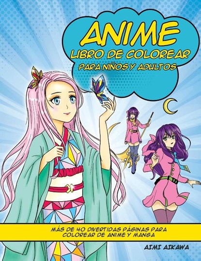Anime libro de colorear para ninos y adultos, Aimi Aikawa - Paperback - 9781952264221