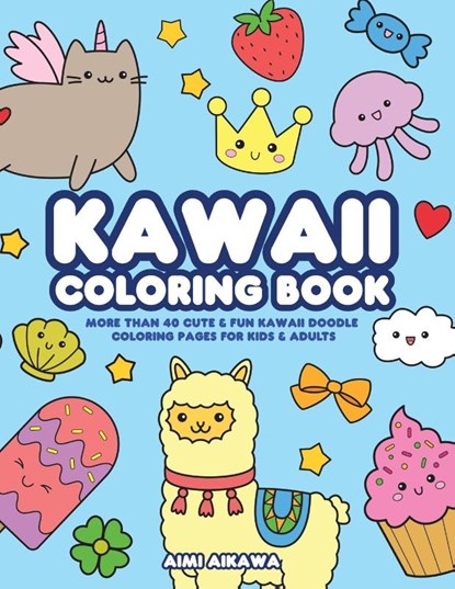 Kawaii Coloring Book, Aimi Aikawa - Paperback - 9781952264443