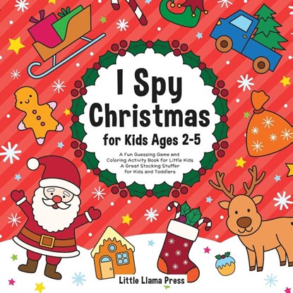 I Spy Christmas Book for Kids Ages 2-5, Little Llama Press - Paperback - 9781952264467