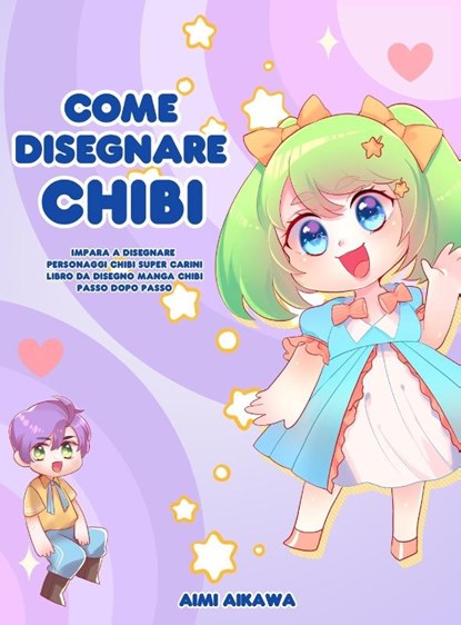 Come disegnare Chibi, Aimi Aikawa - Gebonden - 9781952264702
