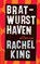 Bratwurst Haven, Rachel King - Paperback - 9781952271496