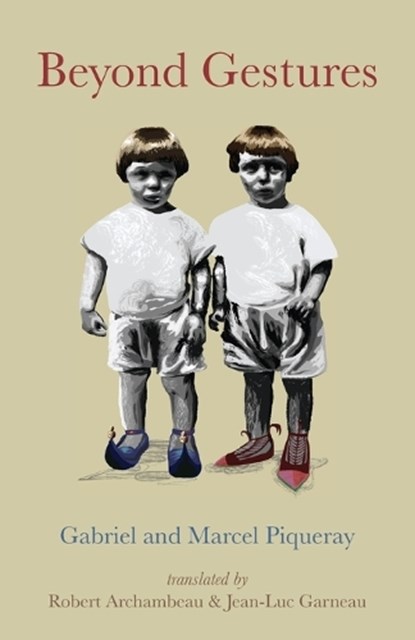 Beyond Gestures, Marcel Piqueray ; Gabriel Piqueray - Paperback - 9781952335891