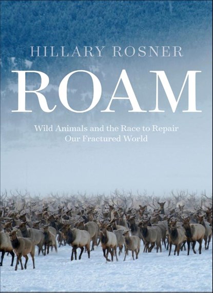 Roam, Hillary Rosner - Gebonden - 9781952338311