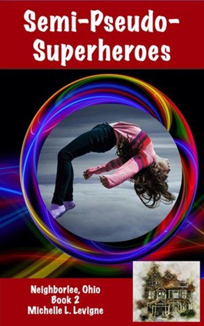 Semi-Pseudo-Superheroes, Michelle L. Levigne - Ebook - 9781952345036