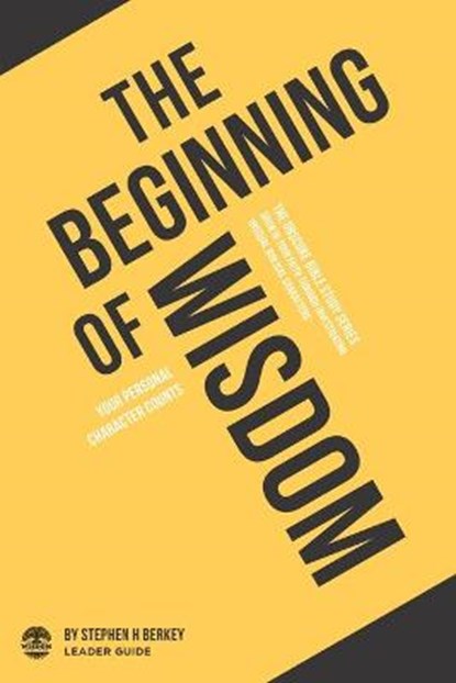 The Beginning of Wisdom, Stephen H Berkey - Paperback - 9781952359101