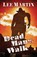 Dead Man's Walk, Lee Martin - Paperback - 9781952380174