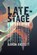 Late-Stage Everything, Aaron Anstett - Paperback - 9781952386442