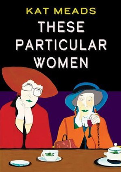 These Particular Women, Kat Meads - Ebook - 9781952386558