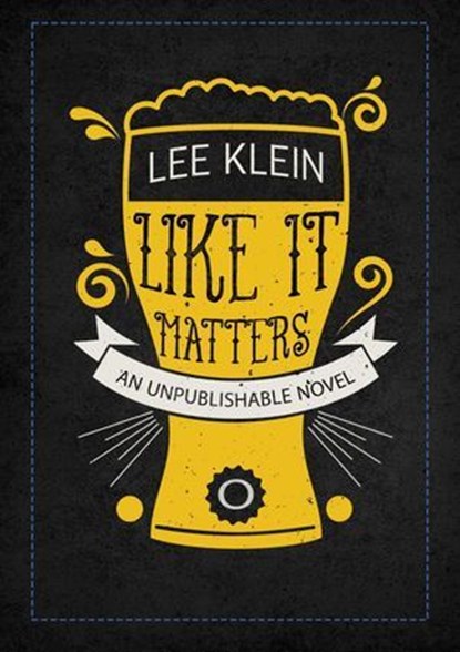 Like It Matters, Lee Klein - Ebook - 9781952386886