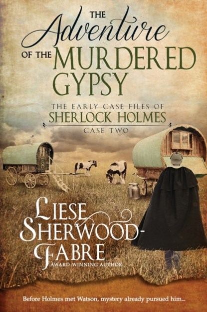The Adventure of the Murdered Gypsy, Liese A Sherwood-Fabre - Paperback - 9781952408038