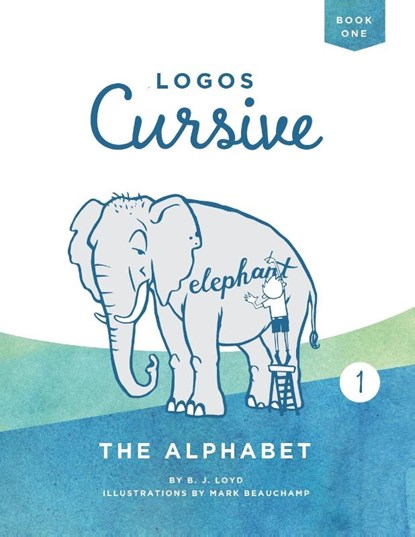 Logos Cursive Book 1, B J Lloyd - Paperback - 9781952410031