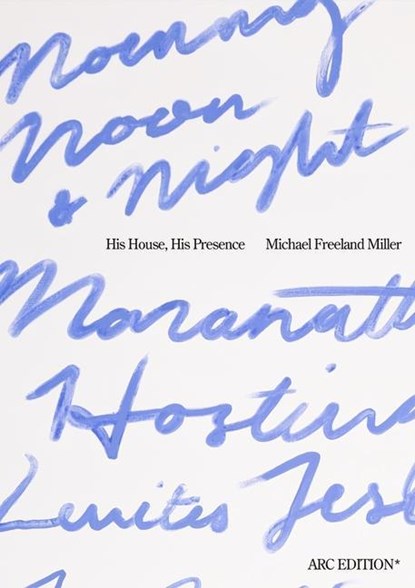 His House, His Presence, Michael Freeland Miller - Paperback - 9781952421310